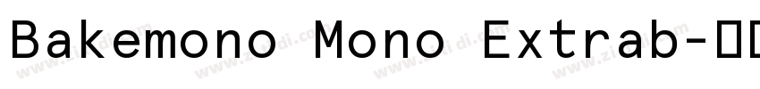 Bakemono Mono Extrab字体转换